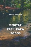 Meditar Fácil Para Todos