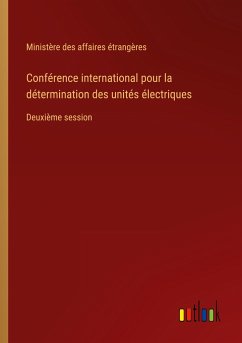 Conférence international pour la détermination des unités électriques - Ministère Des Affaires Étrangères