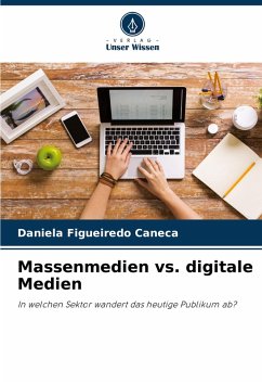 Massenmedien vs. digitale Medien - Figueiredo Caneca, Daniela