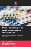 Manejo odontológico de pacientes em terapia anticoagulante