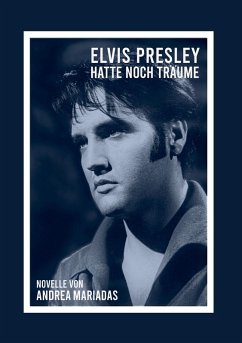 Cover Elvis Presley hatte noch Träume (eBook, ePUB)