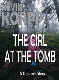 THE GIRL AT THE TOMB - A Christmas Story. (eBook, ePUB)