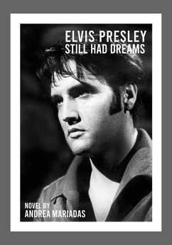 Elvis Presley still had dreams (eBook, ePUB) - Mariadas, Andrea