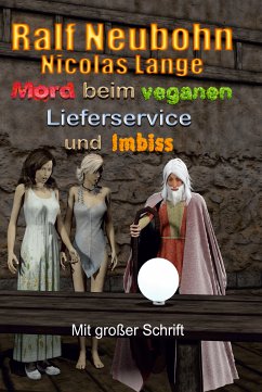 Mord beim veganen Lieferservice und Imbiss (eBook, ePUB) - Neubohn, Ralf