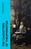 The Characters of Theophrastus (eBook, ePUB)