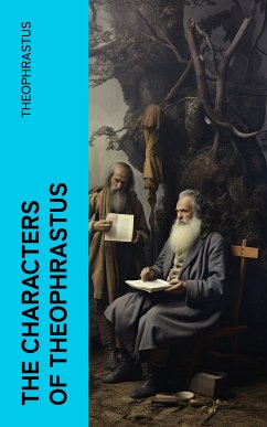 The Characters of Theophrastus (eBook, ePUB) - Theophrastus