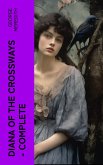 Diana of the Crossways - Complete (eBook, ePUB)