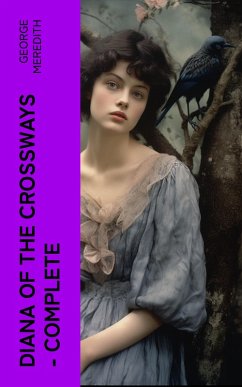 Cover Diana of the Crossways - Complete (eBook, ePUB)