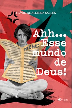 Ahh...Esse mundo de Deus! (eBook, ePUB) - Salles, Flávio de Almeida