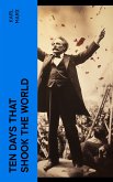 Ten Days That Shook the World (eBook, ePUB)