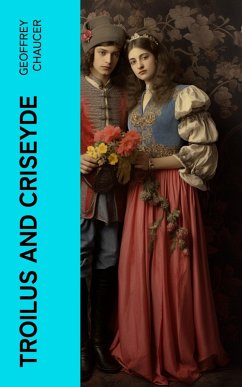 Troilus and Criseyde (eBook, ePUB) - Chaucer, Geoffrey