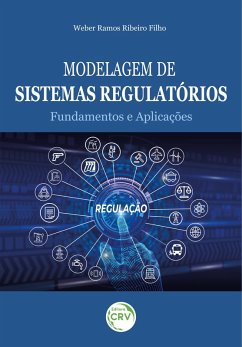 Modelagem de sistemas regulatorios (eBook, ePUB) - Filho, Weber Ramos Ribeiro