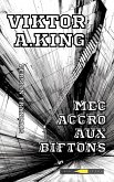 Mec accro aux biftons (Viktor A. King Diamonds Bloke multilanguages, #6) (eBook, ePUB) Mec accro aux biftons (Viktor A. King Diamonds Bloke multilanguages, #6) (eBook, ePUB)
