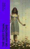 The Daisy Chain, or Aspirations (eBook, ePUB)