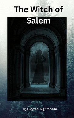 The Witch of Salem (eBook, ePUB) - Nightshade, Crystal