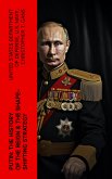 PUTIN: The History of the Reign & The Shape-Shifting Strategy (eBook, ePUB)