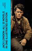 Jack London: All 22 Novels in One Illustrated Edition (eBook, ePUB)