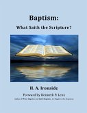 Baptism: What Saith the Scripture? (Foreword by Kenneth Lenz) (eBook, ePUB) Baptism: What Saith the Scripture? (Foreword by Kenneth Lenz) (eBook, ePUB)