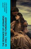 The Romance of Leonardo da Vinci, the Forerunner (eBook, ePUB)