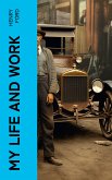 My Life and Work (eBook, ePUB)