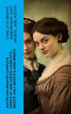 Austen and Brontës: Complete Novels of Jane Austen, Charlotte Brontë, Emily Brontë & Anne Brontë (eBook, ePUB)