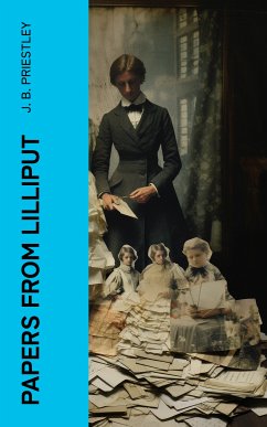 Papers from Lilliput (eBook, ePUB) - Priestley, J. B.