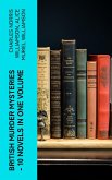 British Murder Mysteries - 10 Novels in One Volume (eBook, ePUB)
