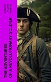 The Adventures of a Revolutionary Soldier (eBook, ePUB)