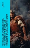 The Anabasis of Alexander or, The History of the Wars and Conquests of Alexander the Great (eBook, ePUB)