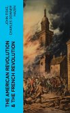 The American Revolution & The French Revolution (eBook, ePUB)