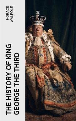 Cover The History of King George the Third (eBook, ePUB)