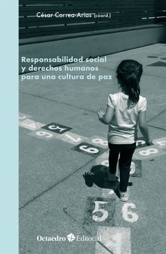 Responsabilidad social y derechos humanos para una cultura de paz (eBook, ePUB) - Correa-Arias, César