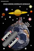 SPACE MINING WIÈRKLECH GEMAACH (eBook, ePUB)