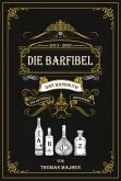 Die Barfibel - Das Handbuch der Getränke und Marken (eBook, ePUB)