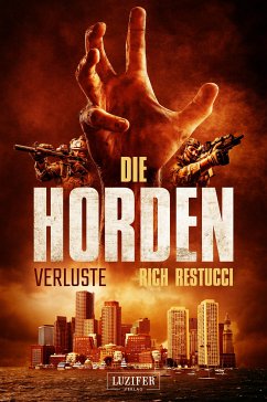 DIE HORDEN 2: VERLUSTE (eBook, ePUB) - Restucci, Rich