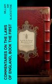 Commentaries on the Laws of England, Book the First (eBook, ePUB)