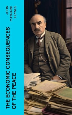 The Economic Consequences of the Peace (eBook, ePUB) - Keynes, John Maynard