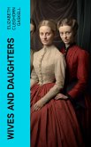 Wives and Daughters (eBook, ePUB)