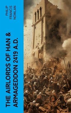 The Airlords of Han & Armageddon 2419 A.D. (eBook, ePUB) - Nowlan, Philip Francis