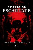 Apoteose Escarlate (eBook, ePUB) Apoteose Escarlate (eBook, ePUB)