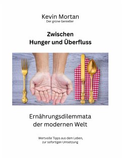 Zwischen Hunger und Überfluss (eBook, ePUB)