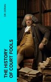 The History of Court Fools (eBook, ePUB)