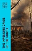 The Impending Crisis of the South (eBook, ePUB)