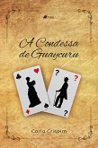 A Condessa de Guaycuru (eBook, ePUB)