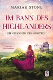 Die Gefangene des Schotten - Erster Band der Im Bann des Highlanders-Reihe (eBook, ePUB)