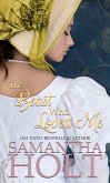 The Beast Who Loved Me (Love for a Lady, #3) (eBook, ePUB)