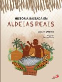 História Baseada em Aldeias Reais (eBook, ePUB)