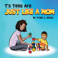 Cover T's Tees Are Just Like A Mom (eBook, ePUB)