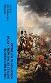 The Fifteen Decisive Battles of the World: from Marathon to Waterloo (eBook, ePUB)