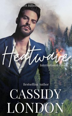 Heatwave (International Love, #3) (eBook, ePUB) - London, Cassidy
